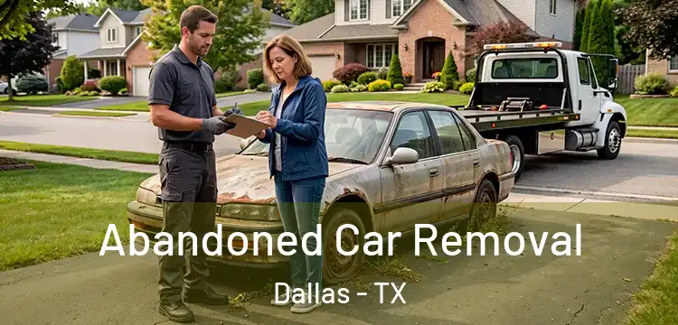 Abandoned Car Removal Dallas - TX