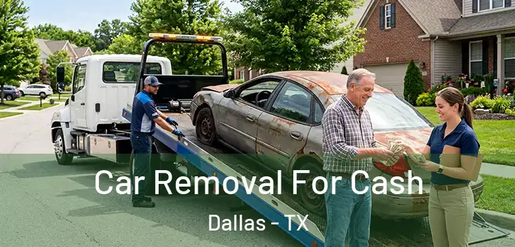 Car Removal For Cash Dallas - TX